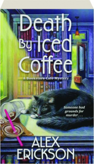 DEATH BY ICED COFFEE