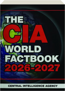 THE CIA WORLD FACTBOOK 2026-2027