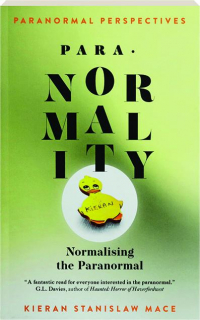 PARA-NORMALITY: Normalising the Paranormal