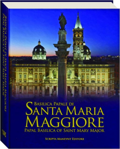 PAPAL BASILICA OF SAINT MARY MAJOR