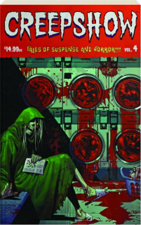 CREEPSHOW, VOL. 4: Tales of Suspense and Horror!!!