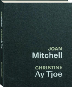 JOAN MITCHELL & CHRISTINE AY TJOE