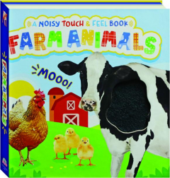 FARM ANIMALS: A Noisy Touch & Feel Book