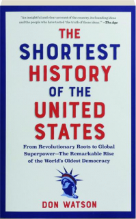 THE SHORTEST HISTORY OF THE UNITED STATES