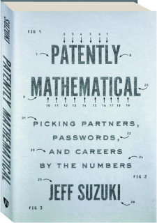 PATENTLY MATHEMATICAL: Picking Partners, Passwords, and Careers By the Numbers