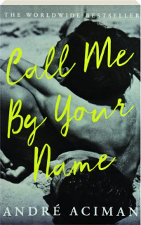 CALL ME BY YOUR NAME