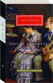NEST OF THE GENTRY / VIRGIN SOIL