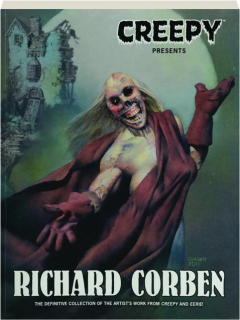 CREEPY PRESENTS: Richard Corben