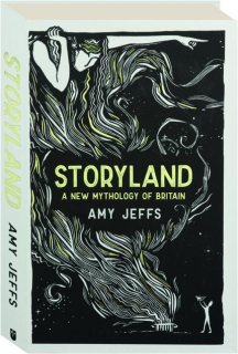 STORYLAND: A New Mythology of Britain