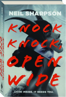 KNOCK KNOCK, OPEN WIDE