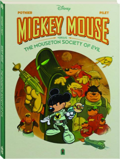 MICKEY MOUSE VERSES THE MOUSETON SOCIETY OF EVIL