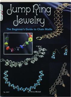 JUMP RING JEWELRY: The Beginner's Guide to Chain Maille