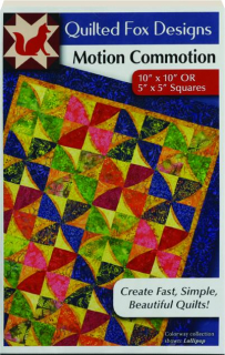 MOTION COMMOTION: Quilted Fox Designs