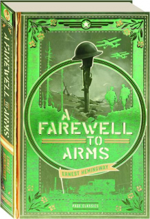 A FAREWELL TO ARMS