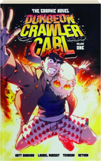 DUNGEON CRAWLER CARL, VOLUME ONE: The Graphic Novel