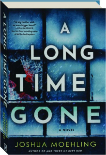 A LONG TIME GONE