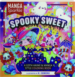 SPOOKY SWEET MANGA SPARKLE COLORING BOOK