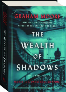 THE WEALTH OF SHADOWS