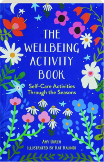 THE WELLBEING ACTIVITY BOOK: Self-Care Activities Through the Seasons