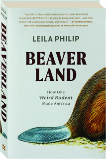 BEAVERLAND: How One Weird Rodent Made America