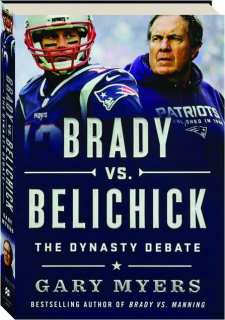 BRADY VS. BELICHICK: The Dynasty Debate