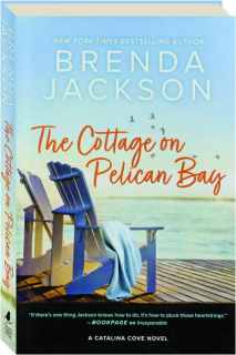 THE COTTAGE ON PELICAN BAY
