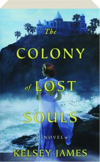 THE COLONY OF LOST SOULS