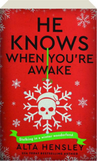 HE KNOWS WHEN YOU'RE AWAKE