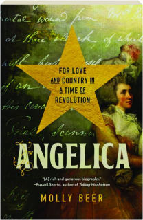 ANGELICA: For Love and Country in a Time of Revolution