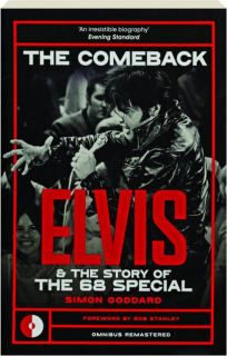 THE COMEBACK: Elvis & the Story of the 68 Special