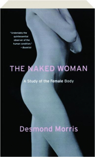 THE NAKED WOMAN: A Study of the Female Body
