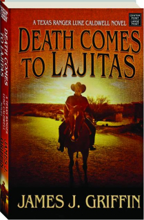 DEATH COMES TO LAJITAS