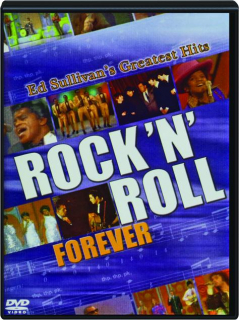 ROCK 'N' ROLL FOREVER: Ed Sullivan's Greatest Hits