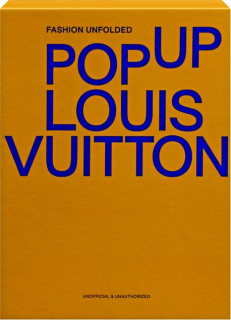 POP-UP LOUIS VUITTON: Fashion Unfolded