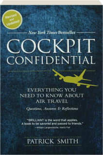 COCKPIT CONFIDENTIAL: Everything You Need to Know About Air Travel