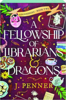 A FELLOWSHIP OF LIBRARIANS & DRAGONS