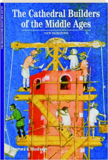 THE CATHEDRAL BUILDERS OF THE MIDDLE AGES