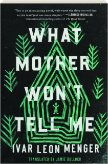 WHAT MOTHER WON'T TELL ME
