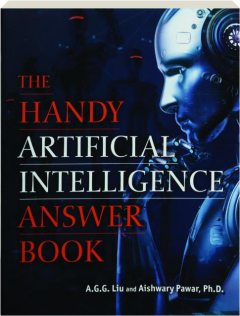 THE HANDY ARTIFICIAL INTELLIGENCE ANSWER BOOK