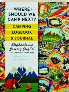 WHERE SHOULD WE CAMP NEXT? Camping Logbook and Journal