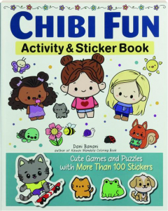 CHIBI FUN ACTIVITY & STICKER BOOK