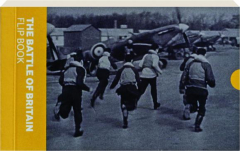 THE BATTLE OF BRITAIN FLIP BOOK