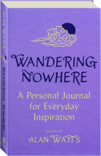 WANDERING NOWHERE: A Personal Journal for Everyday Inspiration