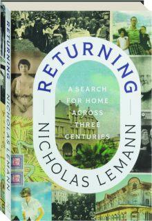 RETURNING: A Search for Home Across Three Centuries