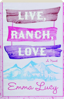 LIVE, RANCH, LOVE