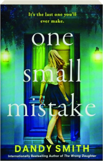 ONE SMALL MISTAKE