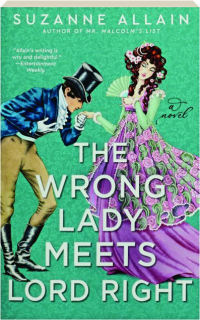THE WRONG LADY MEETS LORD RIGHT
