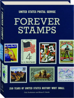 FOREVER STAMPS: 250 Years of United States History Writ Small
