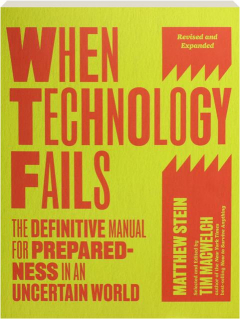 WHEN TECHNOLOGY FAILS, REVISED