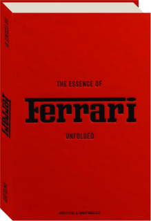THE ESSENCE OF FERRARI: Unfolded